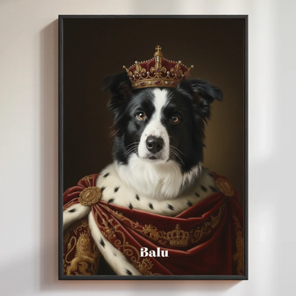 Personalisiertes Poster –  "Royal Portrait" von einem Hund in königlicher Robe und Krone, tolles Geschenk für Haustierbesitzer.